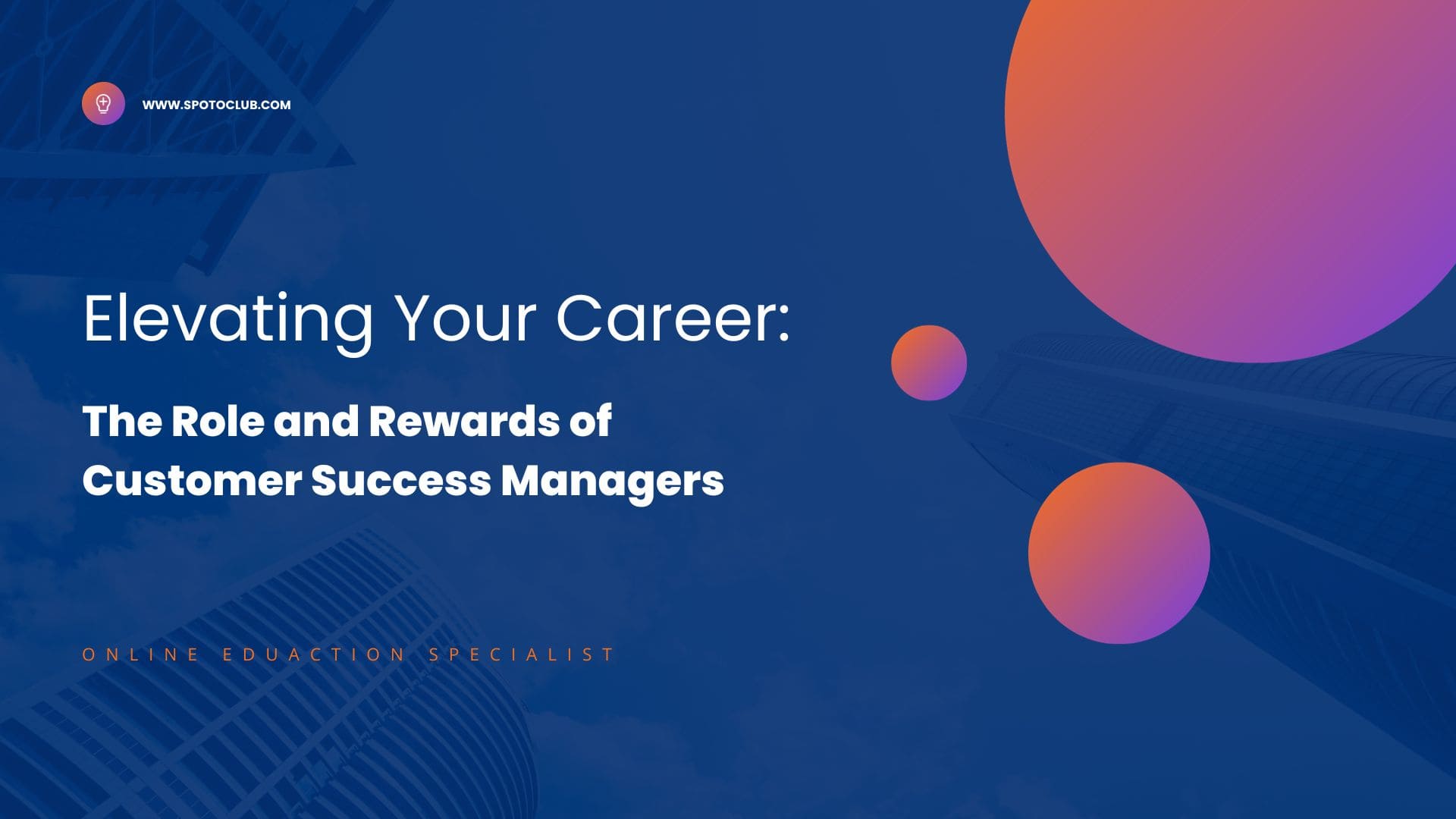 The Role and Rewards of Customer Success Managers